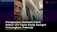 VIDEO: Pengacara Hotman Paris Sebut UU Cipta Kerja Sangat Untungkan Pekerja