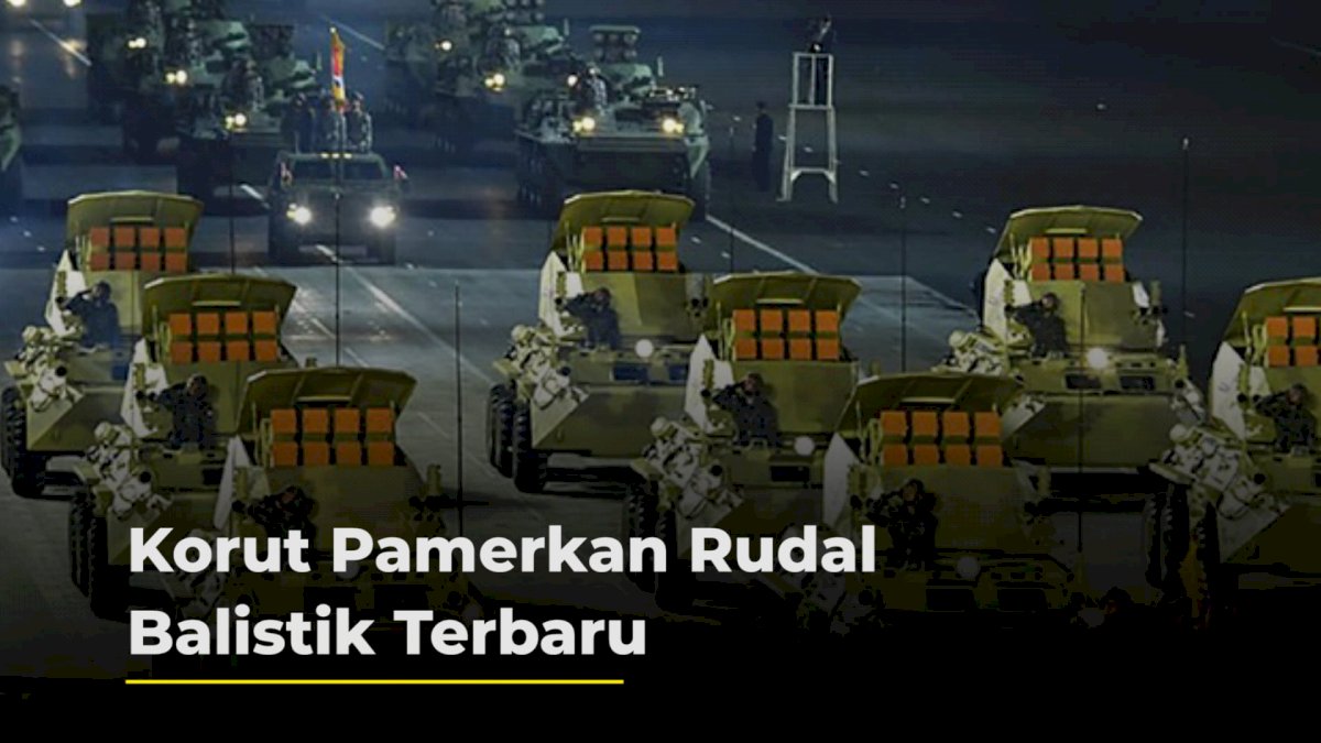 VIDEO: Korut Pamerkan Rudal Balistik Terbaru