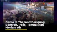 VIDEO: Demo di Thailand Berujung Bentrok, Polisi Tembakkan Meriam Air