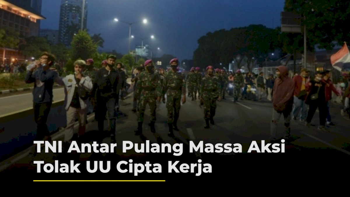 VIDEO: TNI Antar Pulang Massa Aksi Tolak UU Cipta Kerja
