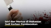 VIDEO: Istri dan Mertua di Makassar Jadi Korban Pembacokan