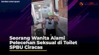 VIDEO: Seorang Wanita Alami Pelecehan Seksual di Toilet SPBU Ciracas