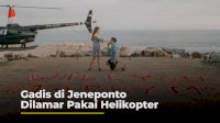 VIDEO: Gadis di Jeneponto Dilamar Pakai Helikopter