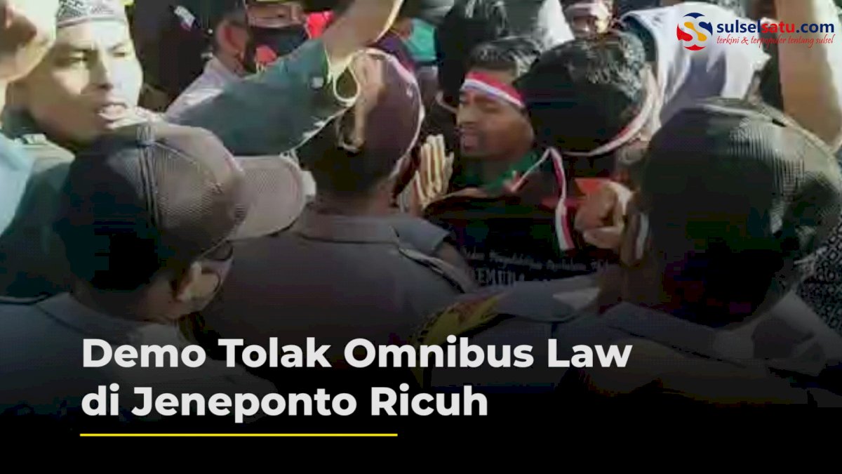 VIDEO: Demo Tolak Omnibus Law di Jeneponto Ricuh