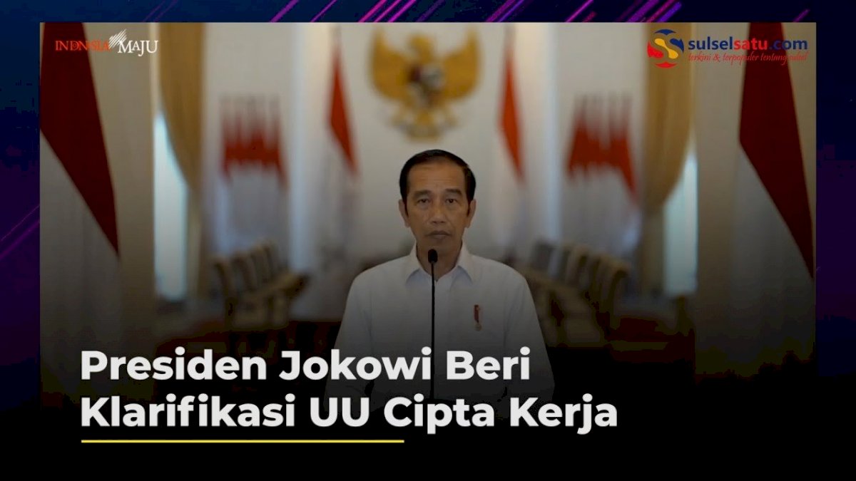 VIDEO: Presiden Jokowi Beri Klarifikasi UU Cipta Kerja