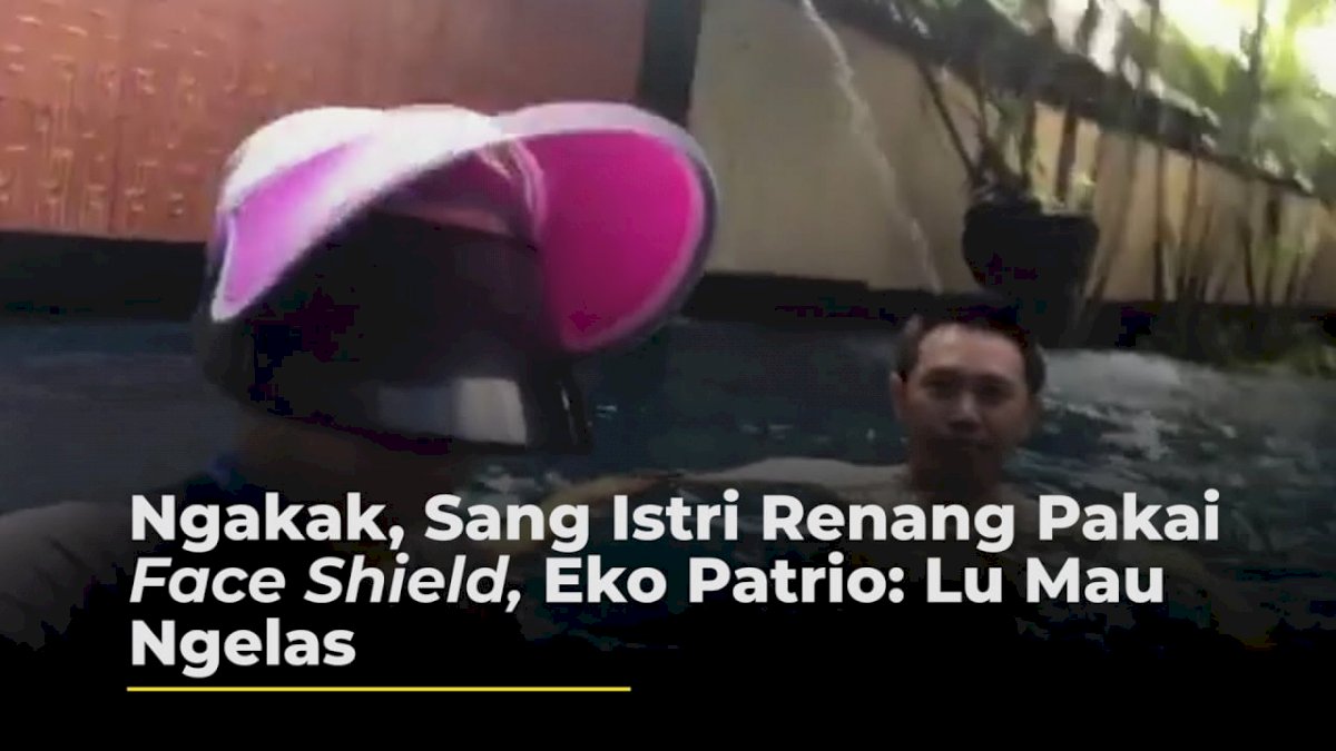 VIDEO: Ngakak, Sang Istri Renang Pakai Face Shield, Eko Patrio: Lu Mau Ngelas