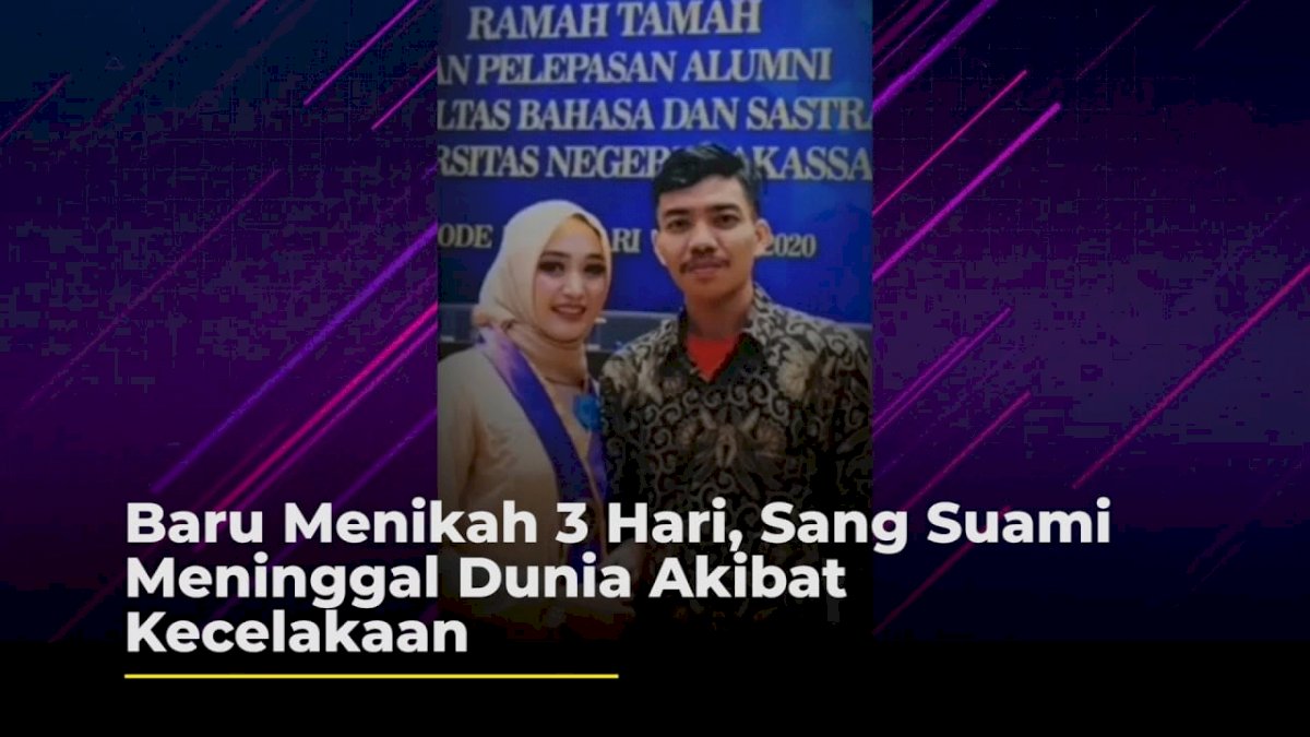 VIDEO: Baru Menikah 3 Hari, Sang Suami Meninggal Dunia Akibat Kecelakaan