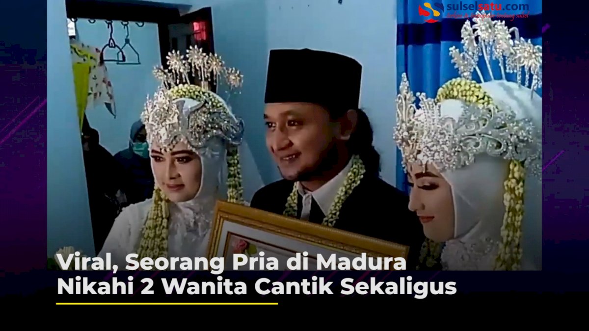 VIDEO: Viral, Seorang Pria di Madura Nikahi 2 Wanita Cantik Sekaligus
