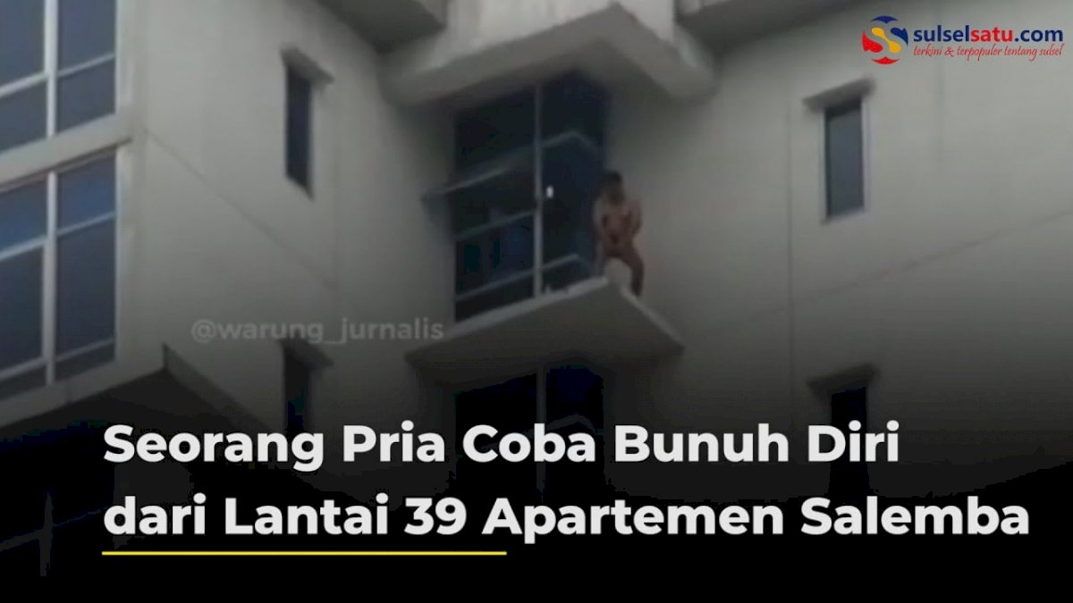 VIDEO: Seorang Pria Coba Bunuh Diri dari Lantai 39 Apartemen Salemba