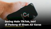 VIDEO: Sering Main TikTok, Istri di Padang di Siram Air Keras