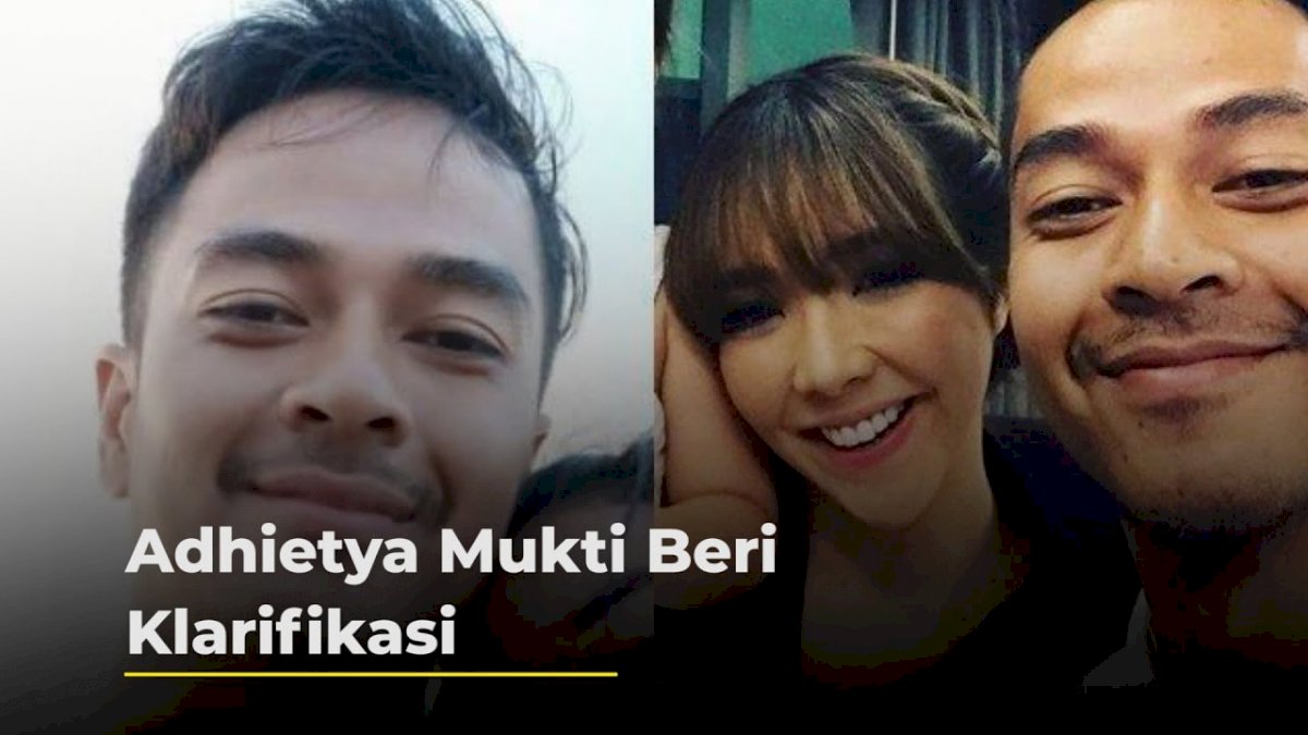 VIDEO: Disebut Pria di Video Syur Mirip Gisel, Adhietya Mukti Beri Klarifikasi
