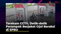 VIDEO: Terekam CCTV, Detik-detik Perampok Berjaket Ojol Beraksi di SPBU
