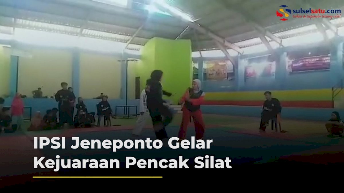 VIDEO: IPSI Jeneponto Gelar Kejuaraan Pencak Silat