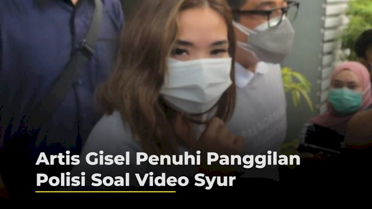 VIDEO: Artis Gisel Penuhi Panggilan Polisi Soal Video Syur