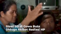 VIDEO: Siswi SD di Gowa Buta Diduga Akibat Radiasi HP