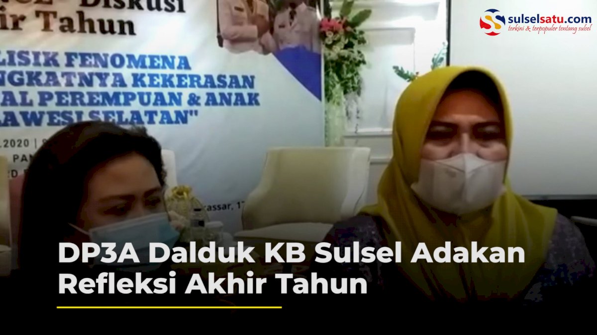 VIDEO: DP3A Dalduk KB Sulsel Adakan Diskusi Refleksi Akhir Tahun