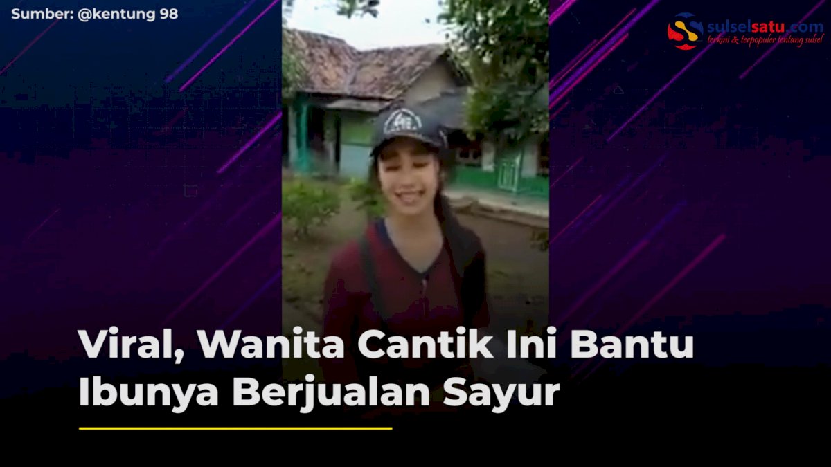 VIDEO: Viral, Wanita Cantik Ini Bantu Ibunya Berjualan Sayur