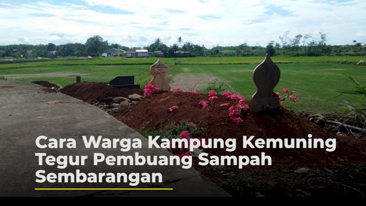 VIDEO: Cara Warga Kampung Kemuning Tegur Pembuang Sampah Sembarangan