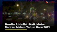 VIDEO: Nurdin Abdullah Naik Motor Pantau Malam Tahun Baru 2021