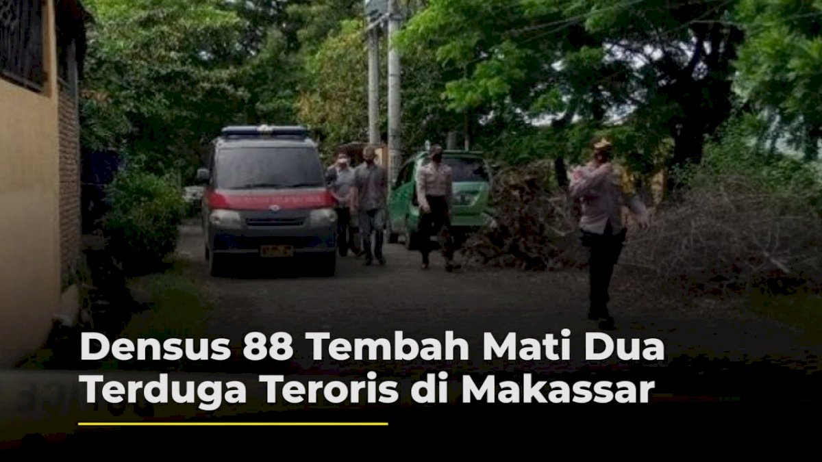 VIDEO: Densus 88 Tembah Mati Dua Terduga Teroris di Makassar