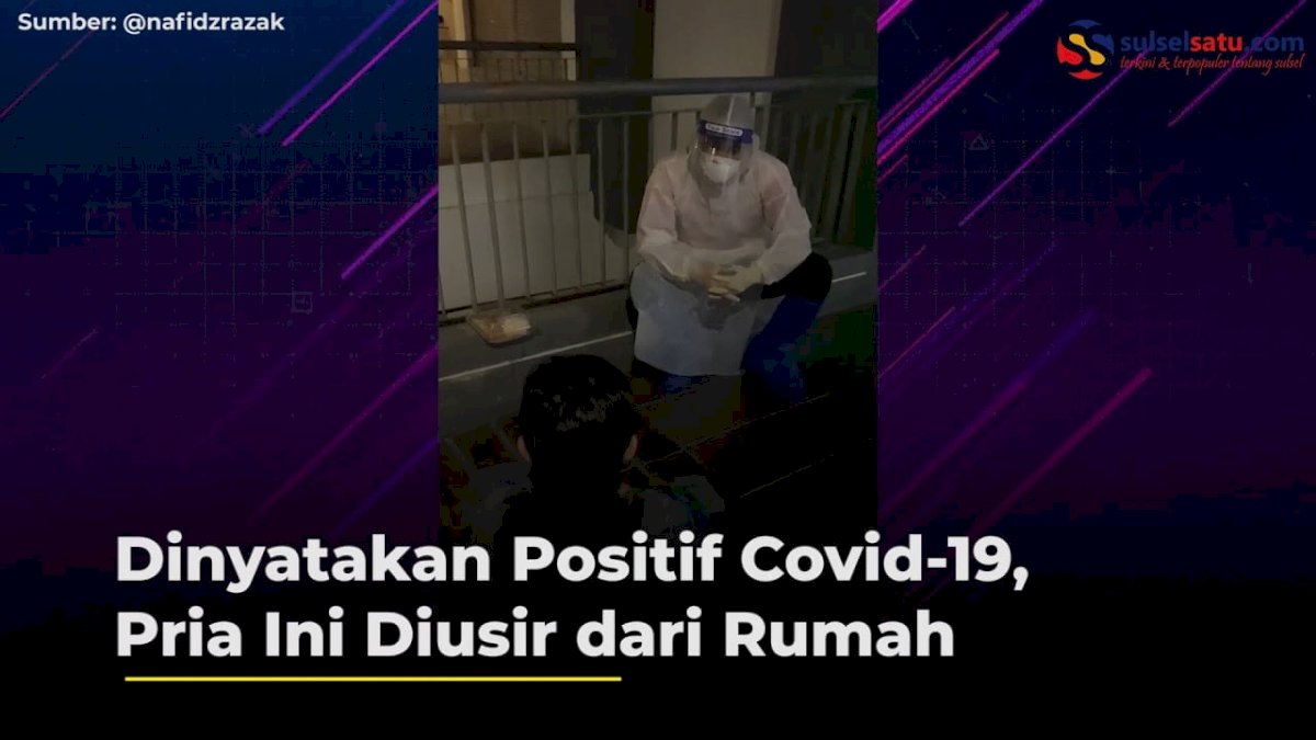 VIDEO: Dinyatakan Positif Covid-19, Pria Ini Diusir dari Rumah