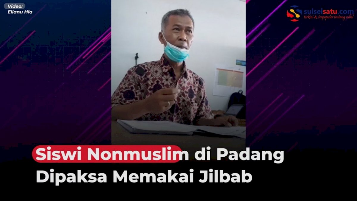 VIDEO: Viral, Siswi Nonmuslim di Padang Dipaksa Memakai Jilbab ke Sekolah