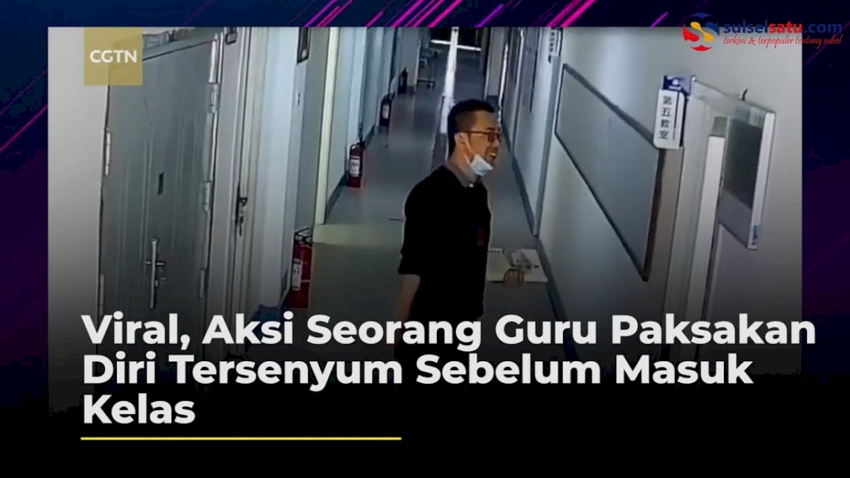 VIDEO: Viral, Aksi Seorang Guru Paksakan Diri Tersenyum Sebelum Masuk Kelas