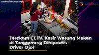 VIDEO: Terekam CCTV, Kasir Warung Makan di Tanggerang Dihipnotis Driver Ojol
