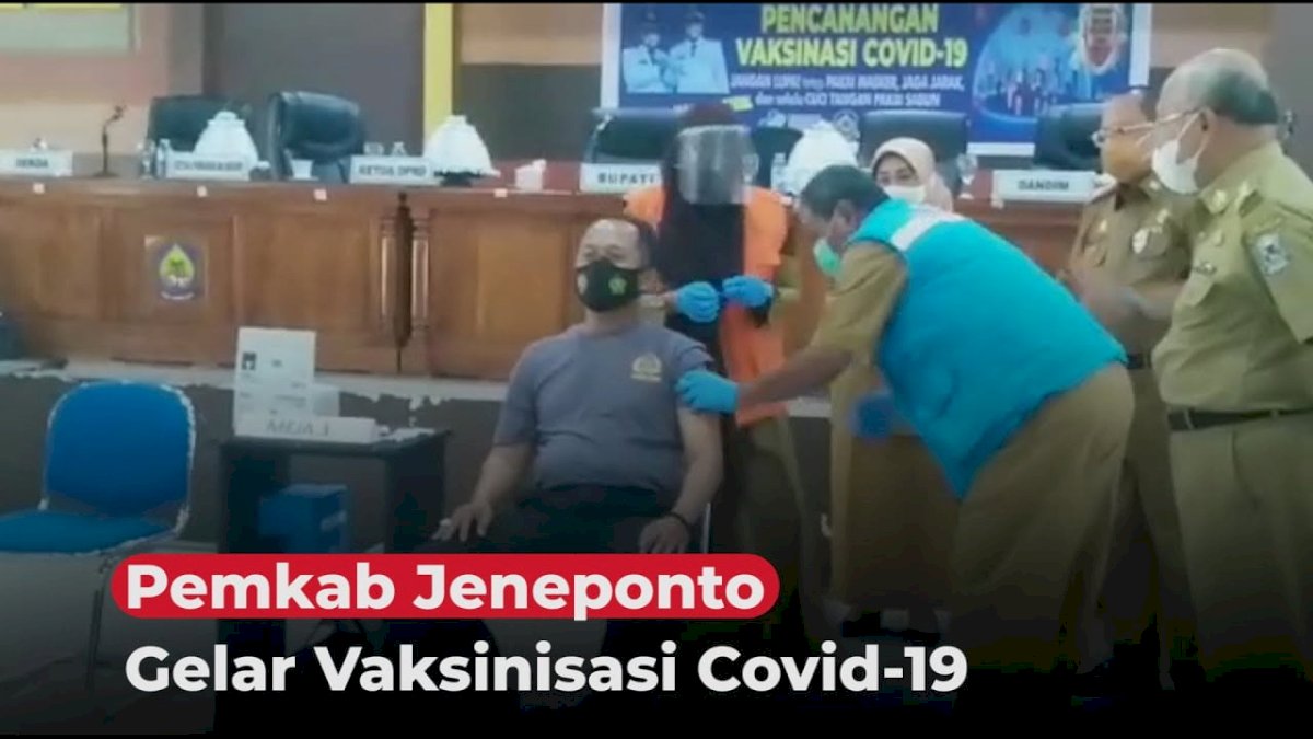 VIDEO: Pemkab Jeneponto Gelar Vaksinisasi Covid-19