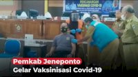 VIDEO: Pemkab Jeneponto Gelar Vaksinisasi Covid-19