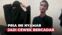 VIDEO: Untuk Memikat Hati Laki-laki, Pria Ini Nyamar Jadi Cewek Bercadar