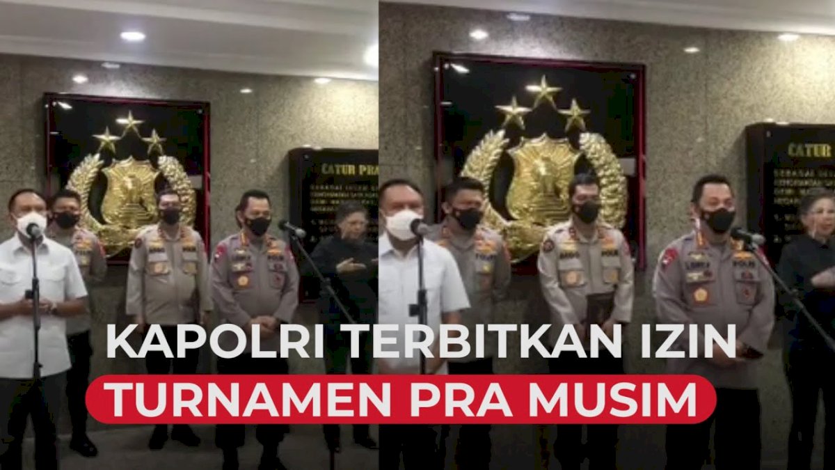 VIDEO: Kapolri Terbitkan Izin Turnamen Pra Musim