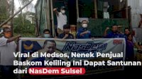 VIDEO: Viral di Medsos, Nenek Penjual Baskom Keliling Ini Dapat Santunan dari NasDem Sulsel