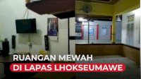 VIDEO: Viral, Ruangan Mewah di Lapas Lhokseumawe, Kepala Lapas Beri Penjelasan