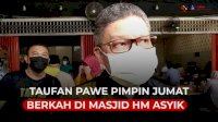 VIDEO: Taufan Pawe Pimpin Jumat Berkah di Masjid HM Asyik