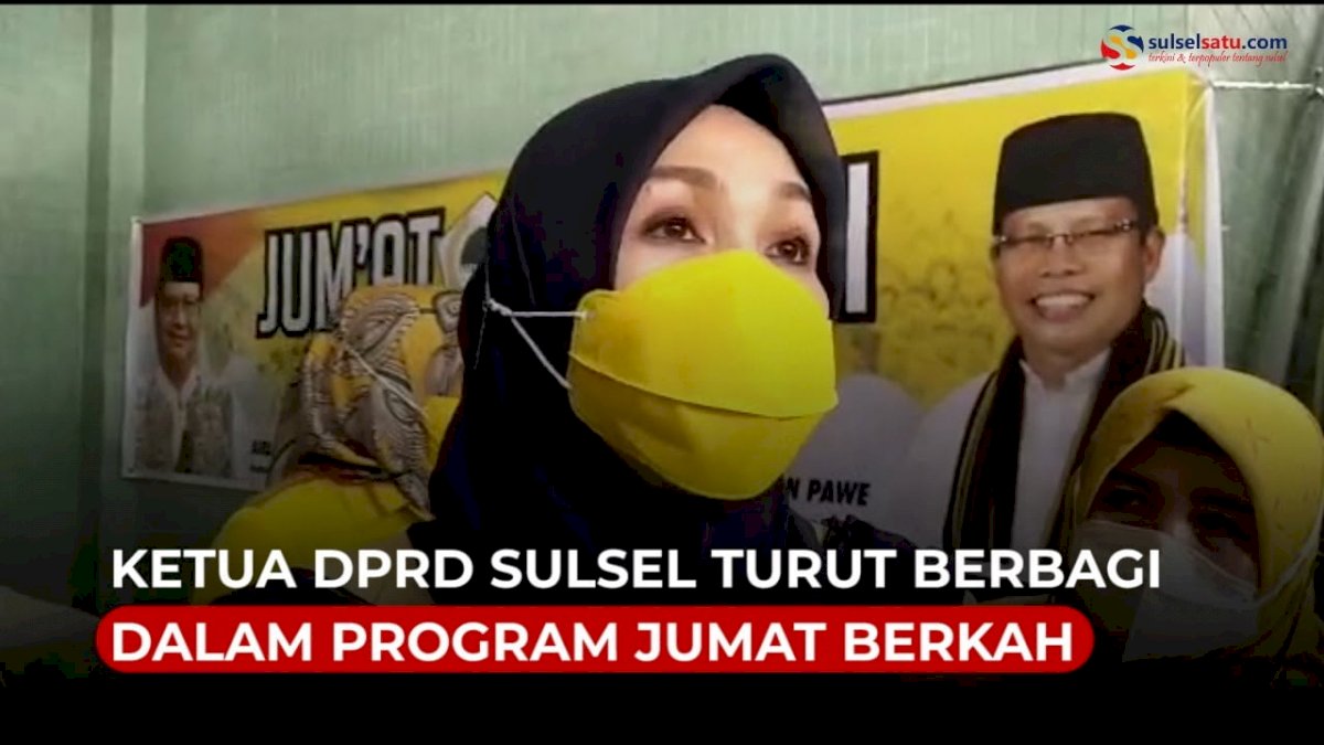 VIDEO: Ketua DPRD Sulsel Turut Berbagi dalam Program Jumat Berkah