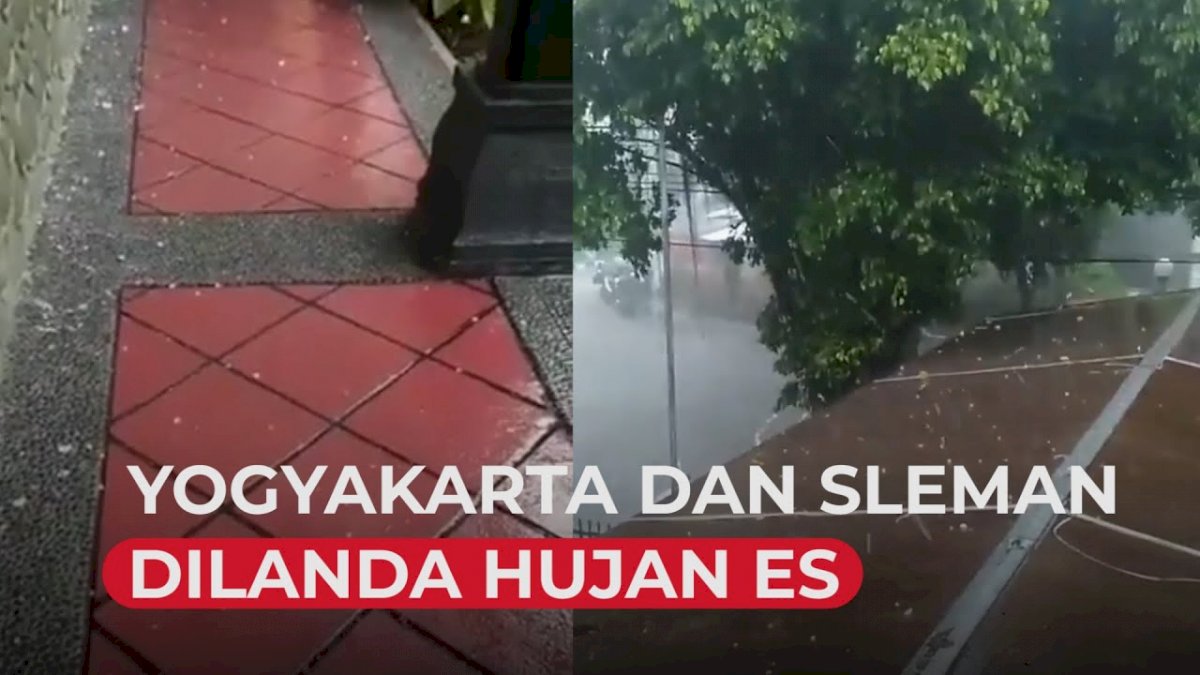 VIDEO: Yogyakarta dan Sleman Dilanda Hujan Es