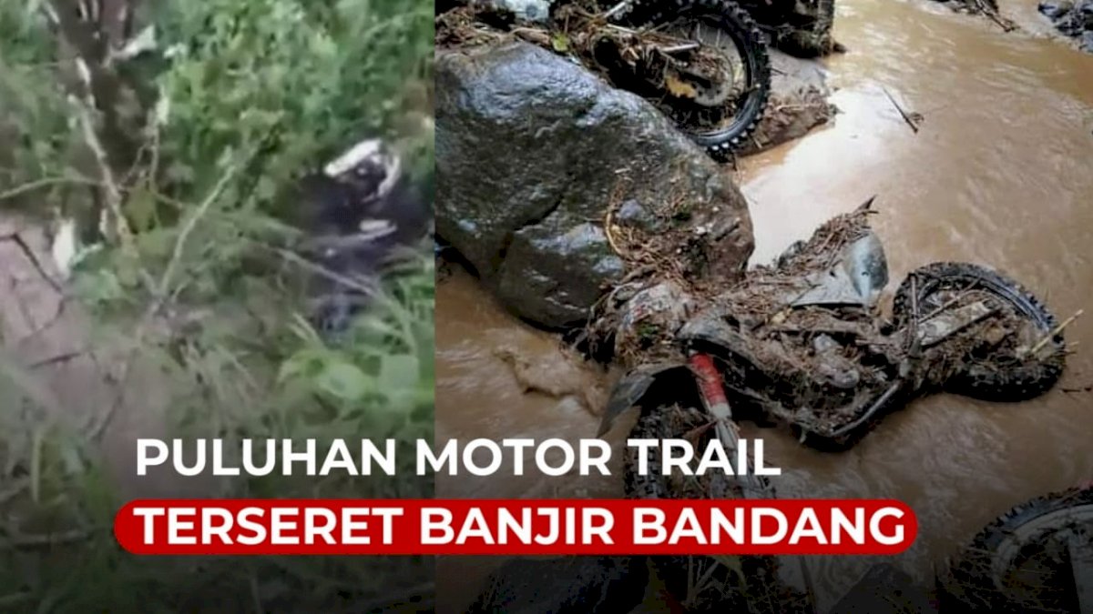 VIDEO: Puluhan Motor Trail Terseret Banjir Bandang