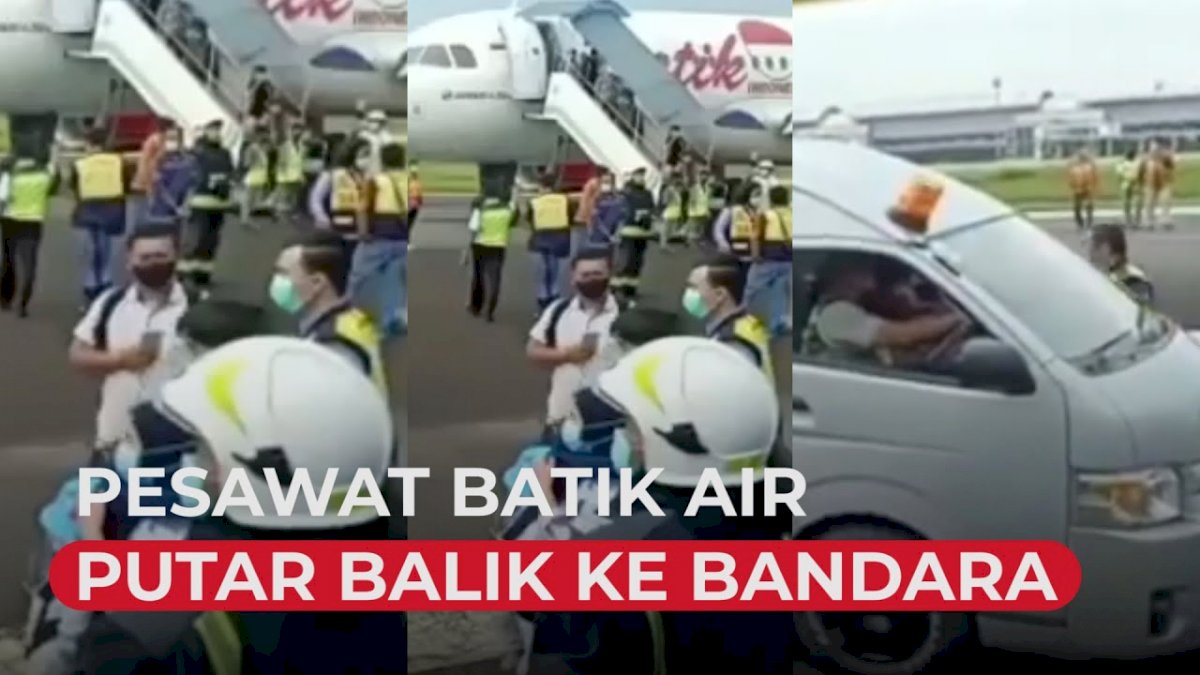 VIDEO: Pesawat Batik Air Tujuan Jambi-Jakarta Putar Balik ke Bandara STS
