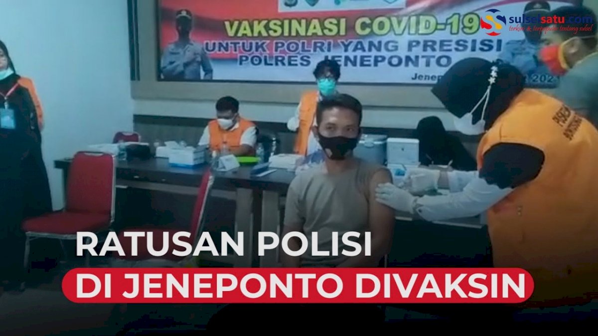 VIDEO: Ratusan Polisi di Jeneponto Ikut Vaksinasi Covid-19