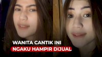 VIDEO: Viral, Wanita Cantik Ini Hampir Dijual Temannya Ke Pria Hidung Belang
