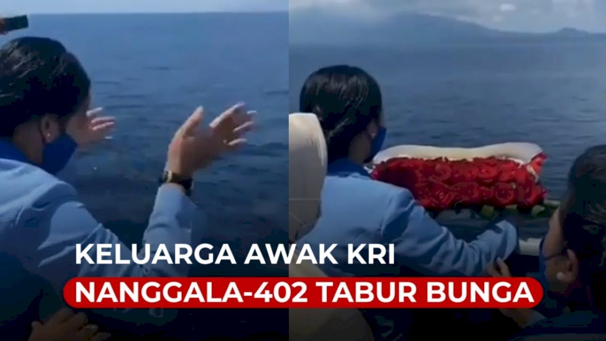 VIDEO: Keluarga Awak KRI Nanggala-402 Tabur Bunga di Laut