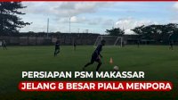 VIDEO: Persiapan PSM Makassar Jelang 8 Besar Piala Menpora vs PSIS Semarang