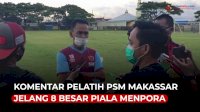 VIDEO: Komentar Pelatih PSM Makassar jelang 8 Besar Piala Menpora vs PSIS Semarang