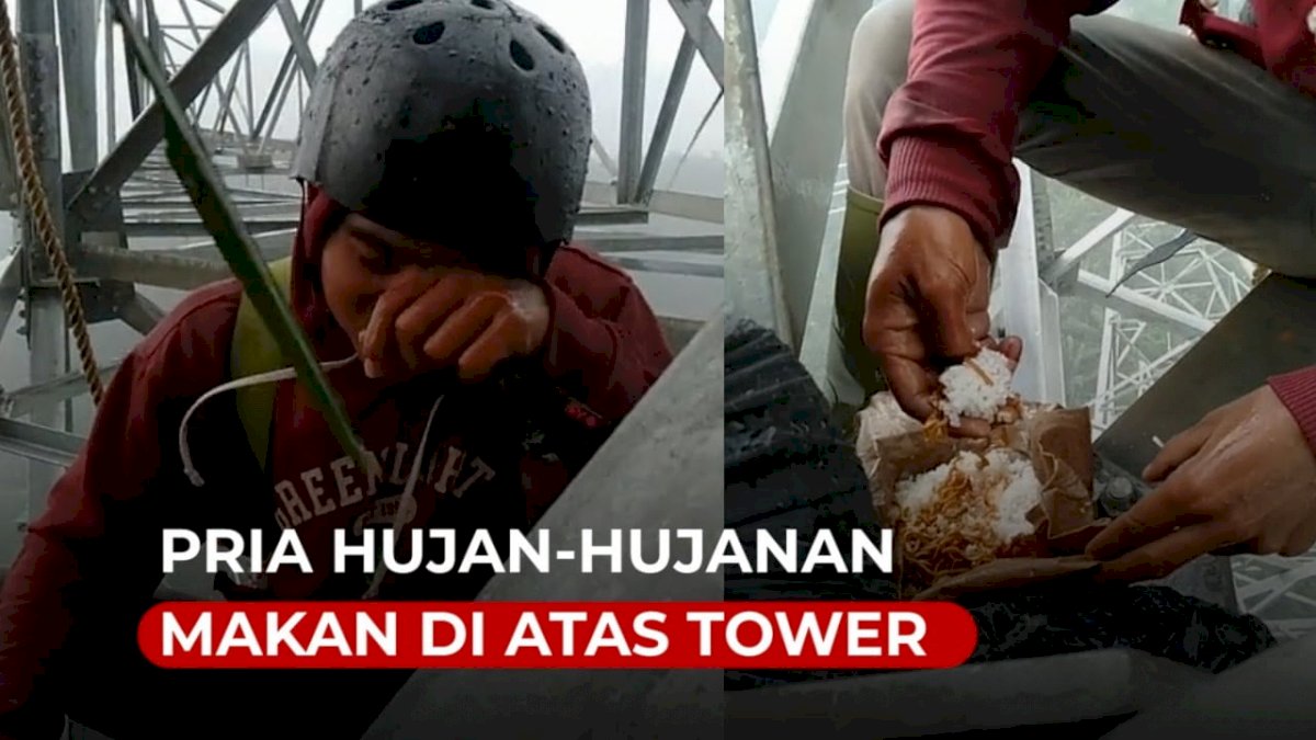 VIDEO: Pria Hujan-hujanan Makan di Atas Tower Bikin Netizen Syok