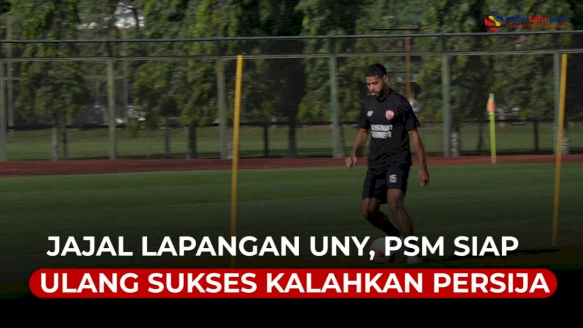 VIDEO: Jajal Lapangan UNY, PSM Siap Ulang Sukses Kalahkan Persija