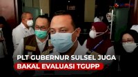 VIDEO: Plt Gubernur Sulsel Nonaktifkan Staf Khusus Nurdin Abdullah
