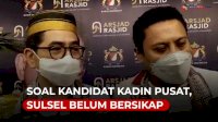 VIDEO: Soal Kandidat Kadin Pusat, Sulsel Belum Bersikap