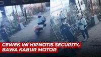 VIDEO: Aksi Perempuan Hipnotis Security, Berhasil Bawa Kabur Motor Korban