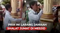 VIDEO: Viral, Pria Berbaju Putih Ini Larang Jamaah Shalat Jumat di Mesjid